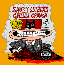 Load image into Gallery viewer, SMOKY SICHUAN CHILLI CRUNCH (Brownhill &amp; Co Collab)
